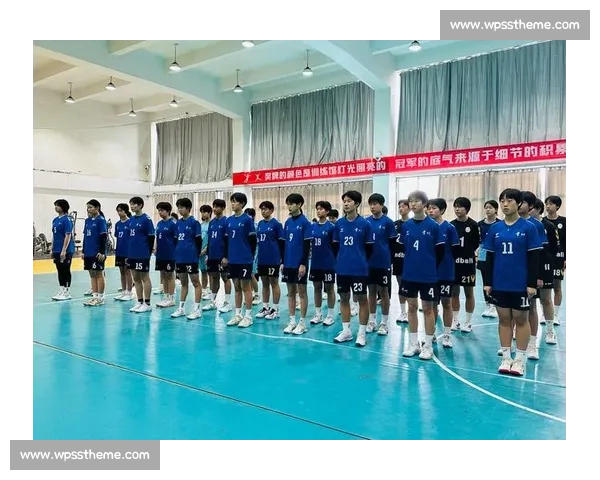 手球新星崛起引领赛场风潮展现青春力量与拼搏精神